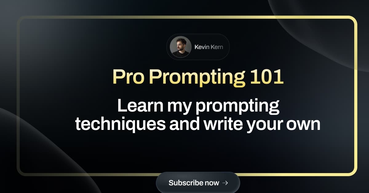 Pro Prompting: Learn My Prompting Techniques and Write Your Own